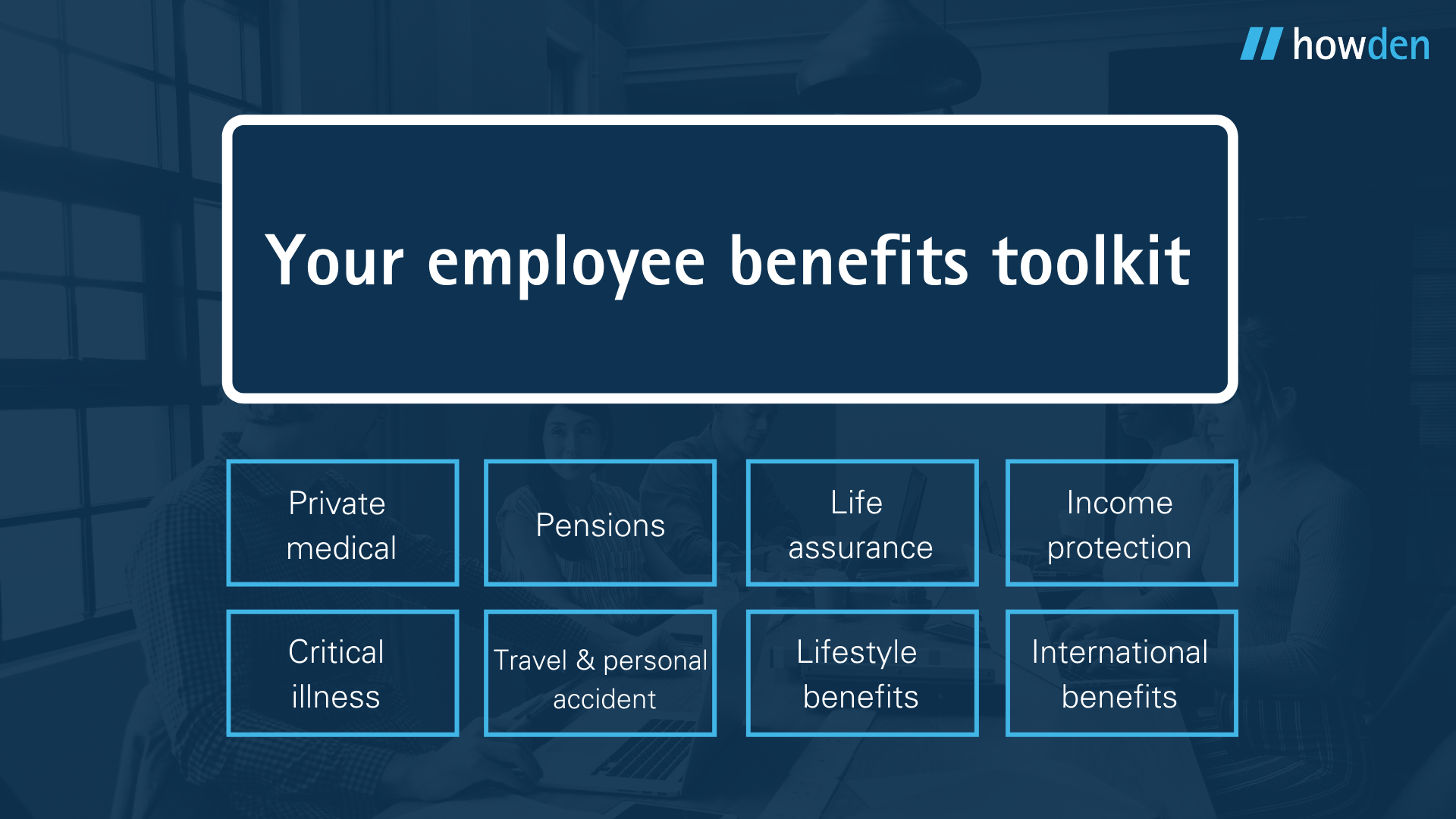Employee Benefits Programmes Howden Netherlands